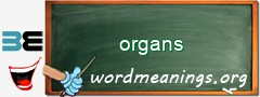 WordMeaning blackboard for organs